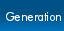 Generation